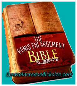 the penis enlargement bible